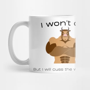 I Won't Quit Mug